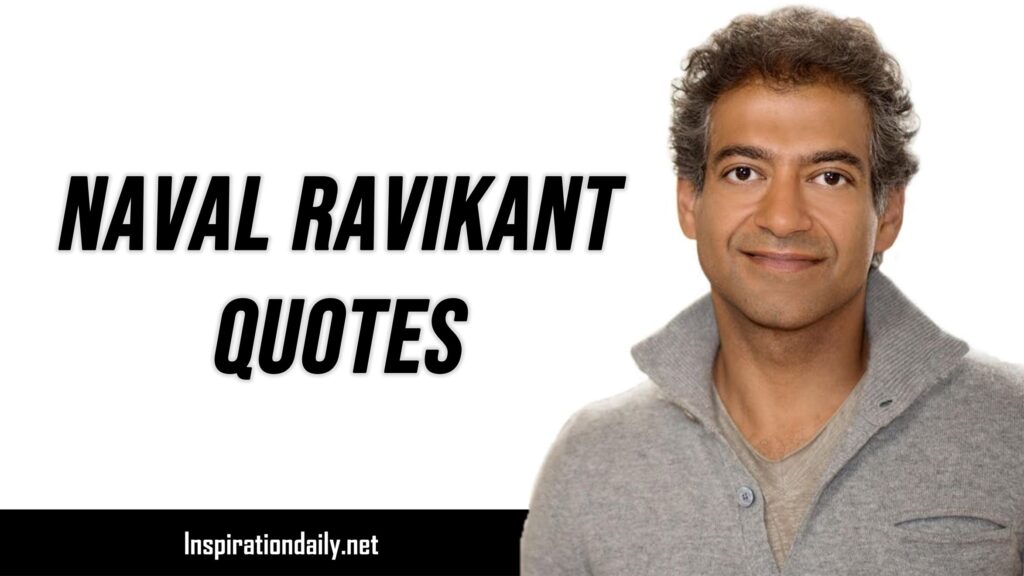Naval Ravikant Quotes