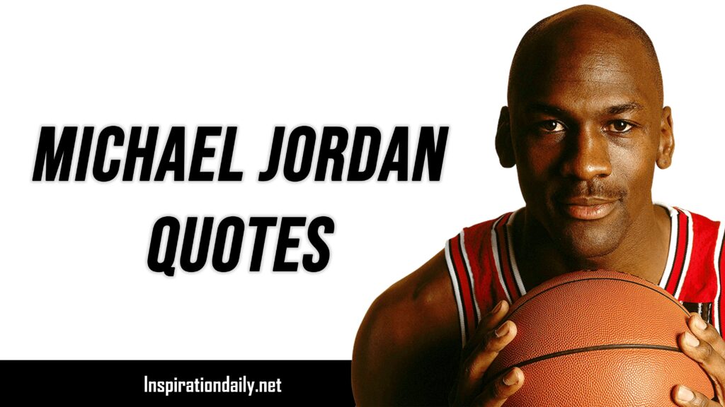 Michael Jordan Quotes