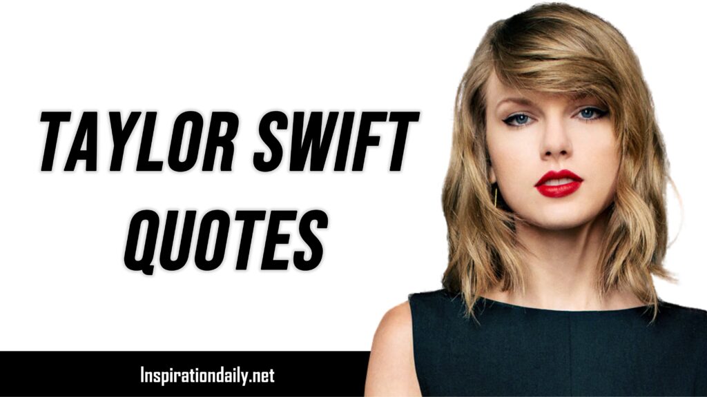 Taylor Swift Quotes